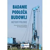 Poradniki hobbystyczne - Badanie podłoża budowli Metody polowe Praca zbiorowa - miniaturka - grafika 1