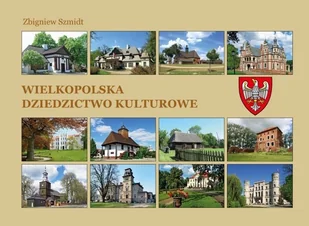 Wielkopolska Dziedzictwo kulturowe - Książki o kulturze i sztuce - miniaturka - grafika 1