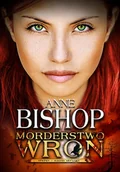 Fantasy - Morderstwo Wron Anne Bishop - miniaturka - grafika 1