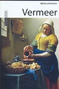 Vermeer - Książki o kulturze i sztuce - miniaturka - grafika 1