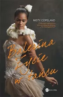 Biografie i autobiografie - Wielka Litera Balerina Życie w tańcu - Copeland Misty - miniaturka - grafika 1