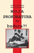 Historia Polski - Moja prokuratura to bzdura?! - miniaturka - grafika 1