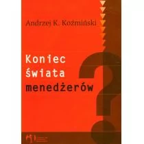 WAiP - Wydawnictwa Akademickie i Profesjonalne Koniec świata menedżerów$293 - Zarządzanie - miniaturka - grafika 1