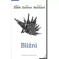 Filozofia i socjologia - Bliźni - Żiżek Slavoj, Santner Eric L., Kenneth Reinhard - miniaturka - grafika 1