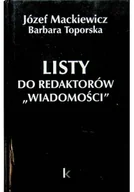 Biografie i autobiografie - Józef Mackiewicz; Barbara Toporska Listy do redaktorów "Wiadomości" - miniaturka - grafika 1
