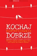 E-booki - biografie - Kochaj wystarczająco dobrze Agnieszka Jucewicz - miniaturka - grafika 1
