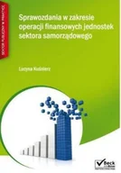 Biznes - Sprawozdania w zakresie operacji finansowych jednostek sektora samorządowego - miniaturka - grafika 1