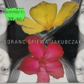 Poezja śpiewana - Loranc Śpiewa Jakubczak - miniaturka - grafika 1