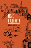 Literatura popularno naukowa dla młodzieży - Moje Bullerbyn Wyd 2018 Barbara Gawryluk - miniaturka - grafika 1
