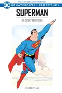 Komiksy dla młodzieży - Wielka Kolekcja Komiksów DC Bohaterowie i Złoczyńcy. Superman Na cztery pory roku Tom 39 - miniaturka - grafika 1