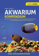Poradniki hobbystyczne - Akwarium. Kompendium dla początkujących i zaawansowanych. Edycja II - miniaturka - grafika 1
