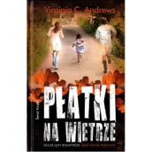 Literatura przygodowa - Świat Książki Płatki na wietrze Virginia C. Andrews - miniaturka - grafika 1
