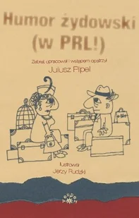 Humor żydowski (w PRL!) - Aforyzmy i sentencje - miniaturka - grafika 1
