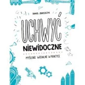 Rozwój osobisty - Uchwyć niewidoczne. Myślenie wizualne w praktyce - miniaturka - grafika 1