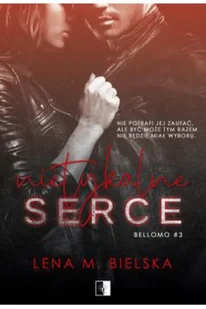 NieZwykłe Nietykalne serce. Bellomo. Tom 3 - Pozostałe książki - miniaturka - grafika 2