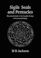 Poradniki obcojęzyczne - Sigils, Seals and Pentacles - Jackson M B - miniaturka - grafika 1