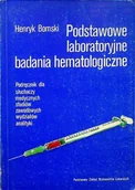 Książki medyczne - Podstawowe laboratoryjne badania hematologiczne - miniaturka - grafika 1