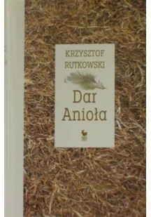 Dar Anioła. Przepowieści - Archeologia - miniaturka - grafika 2