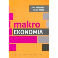 Ekonomia - Wydawnictwo Naukowe PWN Makroekonomia - Paul Krugman, Robin Wells - miniaturka - grafika 1