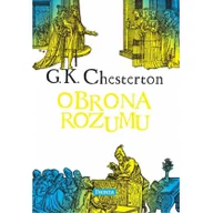 Felietony i reportaże - Fronda Gilbert Keith Chesterton Obrona rozumu - miniaturka - grafika 1