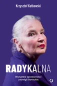 Biografie i autobiografie - Radykalna. Wszystkie sprzeczności Jadwigi Staniszkis - miniaturka - grafika 1