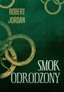 Smok odrodzony. Koło czasu. Tom 3 - Fantasy Smok odrodzony. Koło czasu. Tom 3 - Fantasy - miniaturka - grafika 1