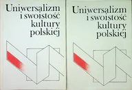 Książki o kulturze i sztuce - Uniwersalizm i swoistość kultury polskiej Tom 1 i 2 - miniaturka - grafika 1