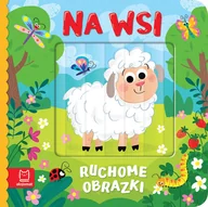 Książki edukacyjne - Na wsi. Ruchome obrazki - Agata Kaczyńska - książka - miniaturka - grafika 1