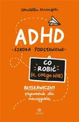 Poradniki hobbystyczne - ADHD. Co robić (a czego nie) - miniaturka - grafika 1