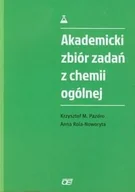 Podręczniki dla szkół wyższych - Akademicki zbiór zadań z chemii ogólnej - Krzysztof Pazdro, Anna Rola-Noworyta - miniaturka - grafika 1