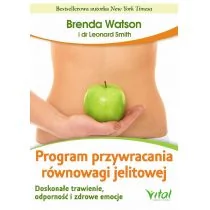 Vital Program przywracania równowagi jelitowej - Watson Brenda, Leonard Smith