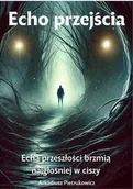 E-booki - thrillery - Echo przejścia - miniaturka - grafika 1