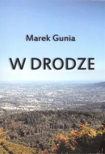 Sorus W drodze Marek Gunia - Poezja - miniaturka - grafika 1