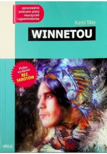 Greg Winnetou (wydanie z opracowaniem i streszczeniem) Karol May - Lektury szkoła podstawowa - miniaturka - grafika 3