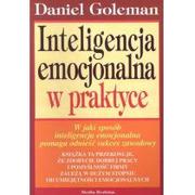 Psychologia - Media Rodzina Inteligencja emocjonalna w praktyce - Daniel Goleman - miniaturka - grafika 1