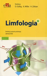 Gültig O., Miller A., Zöltzer H. Limfologia - dostępny od ręki, natychmiastowa wysyłka - Pozostałe książki - miniaturka - grafika 2