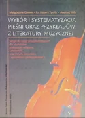 Książki o kulturze i sztuce - Wybór i systematyzacja pieśni oraz przykładów z literatury muzycznej - miniaturka - grafika 1