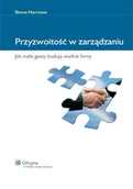 Zarządzanie - Przyzwoitość w zarządzaniu. Jak małe gesty budują wielkie firmy - miniaturka - grafika 1