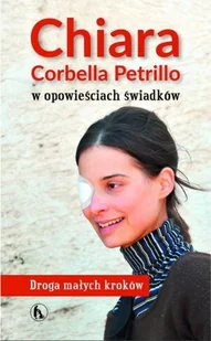 zbiorowa Praca Chiara Corbella Petrillo w opowieściach świadków - Biografie i autobiografie - miniaturka - grafika 2