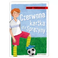 Proza - Jacek Podsiadło Czerwona kartka dla Sprężyny - miniaturka - grafika 1