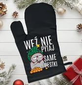 Fartuchy i rękawice kuchenne - Rękawica kuchenna świąteczna - WEŹ NIE PYTAJ SAME PESTKI - miniaturka - grafika 1