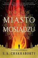 Fantasy - Dewabad. Tom 1. Miasto mosiądzu - S.A. Chakraborty - książka - miniaturka - grafika 1