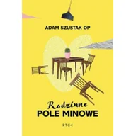 Poradniki dla rodziców - RTCK Rodzinne pole minowe Adam Szustak OP - miniaturka - grafika 1