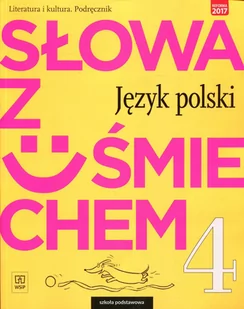 Horwath Ewa, Żegleń Anita J.Polski SP 4 Słowa z u$1117miechem Podr. WSiP - Podręczniki dla szkół podstawowych - miniaturka - grafika 1