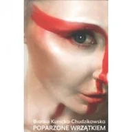 Poezja - STROFA Poparzone wrzątkiem KUNICKA-CHUDZIKOWSKA BIANKA - miniaturka - grafika 1
