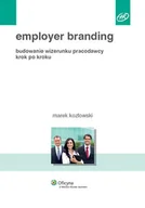 Zarządzanie - Employer Branding. Budowanie wizerunku pracodawcy. Krok po kroku - miniaturka - grafika 1
