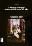 Książki o kulturze i sztuce - A Selection of Contemporary Iranian Painters Works - miniaturka - grafika 1