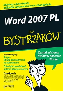 Word 2007 PL dla bystrzaków - Aplikacje biurowe - miniaturka - grafika 1
