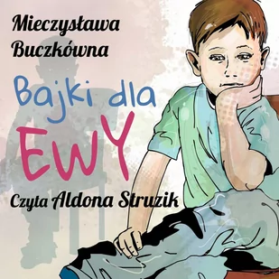 Bajki dla Ewy - Audiobooki dla dzieci i młodzieży - miniaturka - grafika 1