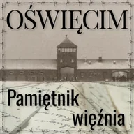 Audiobooki - historia - Oświęcim. Pamiętnik więźnia - miniaturka - grafika 1